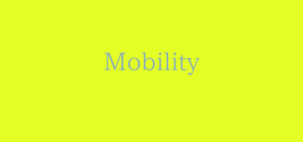 Mobility